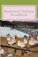 Backyard Chicken Handbook