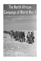 The North African Campaign of World War II