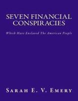 Seven Financial Conspiracies