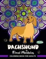 Dachshund in Floral Mandalas Coloring Book for Adults