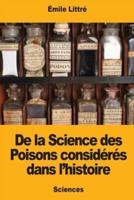 De La Science Des Poisons Considérés Dans L'histoire