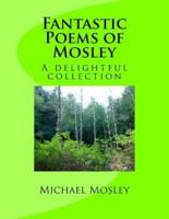 Fantastic Poems of Mosley