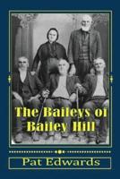 The Baileys of Bailey Hill