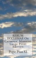 RERUM ECCLESIAE On Catholic Missions