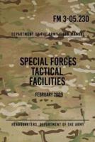 FM 3-05.230 Special Forces Tactical Facilities