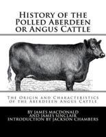 History of the Polled Aberdeen or Angus Cattle