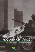 Crónica Del 68 Mexicano