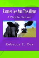 Farmer Lee and the Aliens