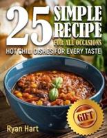 Hot Chili Dishes for Every Taste. 25 Simple Recipe for All Occasions. Full Color