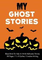 My Ghost Stories