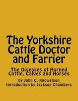 The Yorkshire Cattle Doctor and Farrier