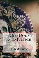Old Dogs and Justice