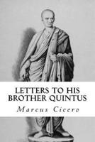Letters to His Brother Quintus
