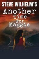 Steve Wilhelm's Another Time For Maggie