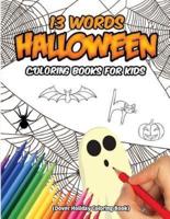 13 Words Halloween Coloring Books for Kids (Dover Holiday Coloring Book)