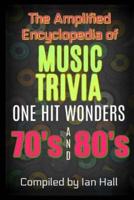 The Amplified Encyclopedia of Music Trivia