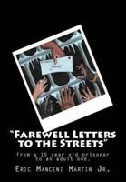 "Farewell Letters to the Streets"
