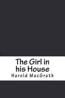 The Girl in His House