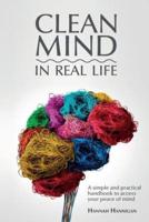 Clean Mind (In Real Life)
