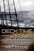 Deck Time With Jesus