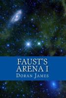 Faust's Arena I