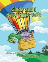 Clyde and I Help a Hippo to Fly