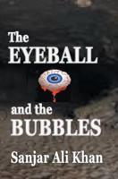 The Eyeball and the Bubbles