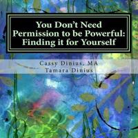 You Don't Need Permission to Be Powerful