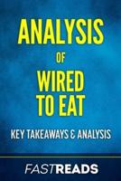 Analysis of Wired to Eat