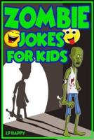 Zombie Jokes for Kids