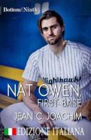 Nat Owen, First Base (Edizione Italiana)