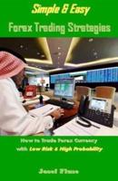 Simple & Easy Forex Trading Strategies