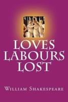 Loves Labours Lost