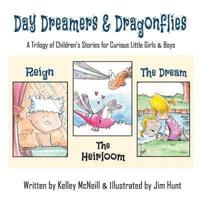 Daydreamers and Dragonflies