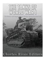 The Tanks of World War I