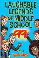 Laughable Legends of Middle School 99