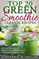 Top 20 Green Smoothie Cleanse Recipes