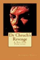 Dr Chruch's Revenge