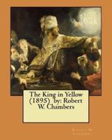 The King in Yellow (1895) By