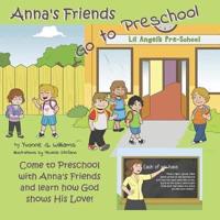 Anna's Friends Go to Preschool