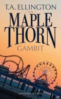 The Maplethorn Gambit