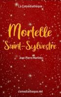 Mortelle Saint-Sylvestre