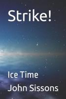 Strike!: Ice Time