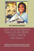 Guía De Radioterapia Para Los Pacientes Con Cáncer