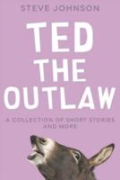 Ted the Outlaw