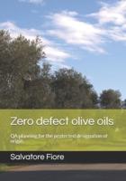 Zero Defect Olive Oils
