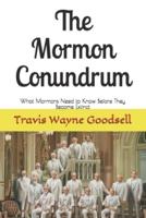 The Mormon Conundrum