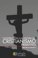 Contribución a La Historia Del Cristianismo Primitivo