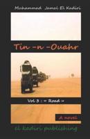 Tin-n-Ouahr Vol 3 : "Road"