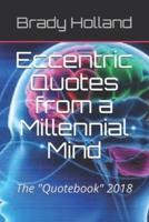 Eccentric Quotes from a Millennial Mind